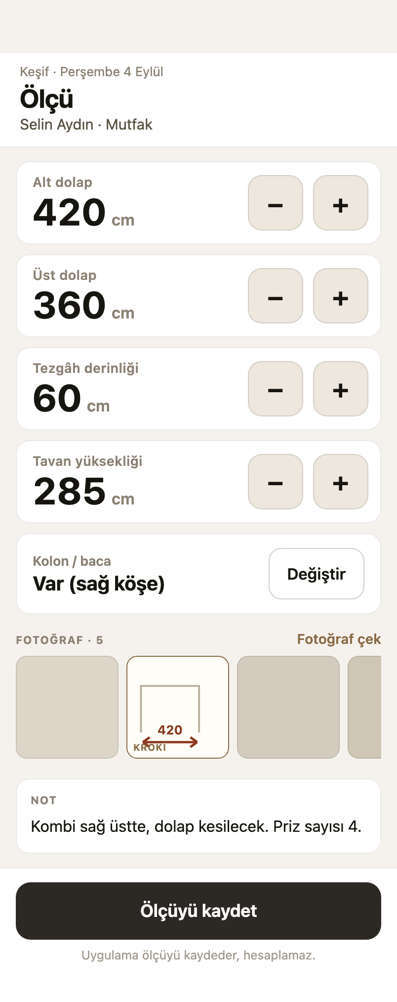 Ölçü kaydedilir, hesaplanmayı beklemez